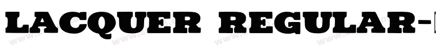 Lacquer Regular字体转换